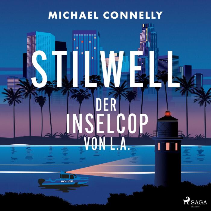STILWELL - Der Inselcop von L.A.: Ein Fall für Detective Stilwell, Band 1