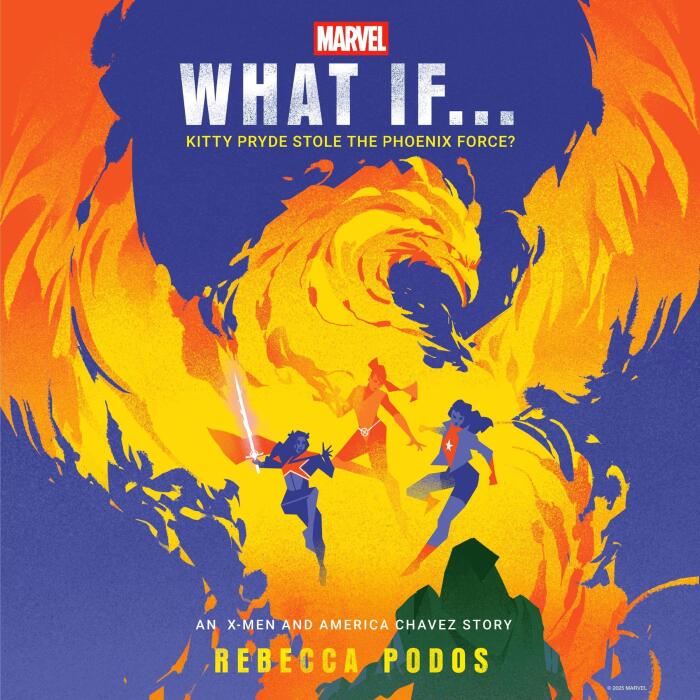 Marvel: What If...Kitty Pryde Stole the Phoenix Force?: An X-Men and America Chavez Story