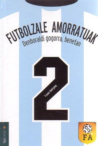 Denboraldi gogorra, benetan (FUTBOLZALE AMORRATUAK)