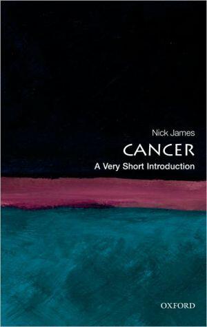 Cancer: A Very Short Introduction