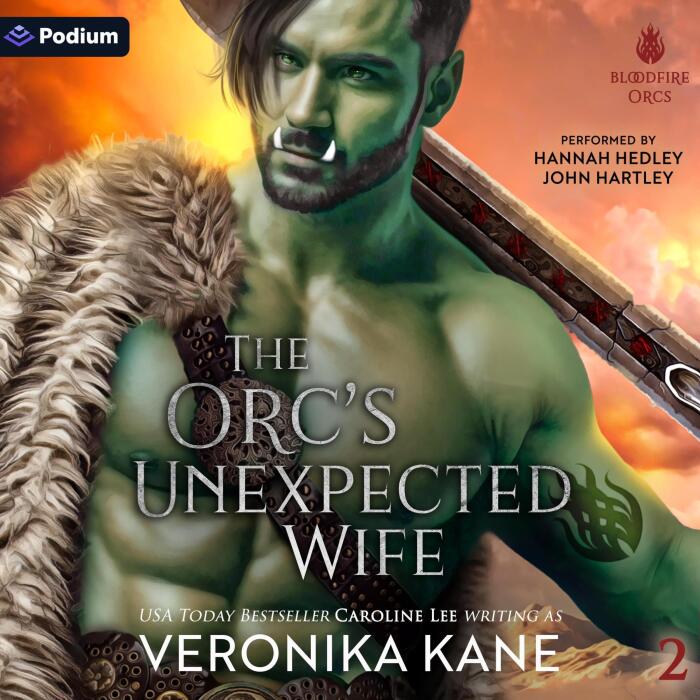The Orc's Unexpected Wife: Bloodfire Orcs, Book 2