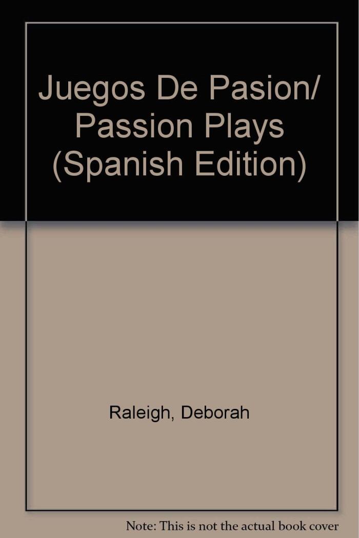 Juegos De Pasion/ Passion Plays