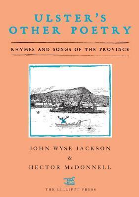 Ulster's Other Poetry: Rhymes and Songs of the Province