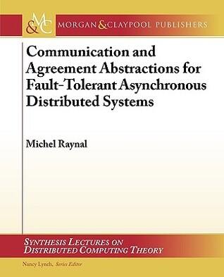 Communication and Agreement Abstractions for Fault-Tolerant Asynchronous Distributed Systems