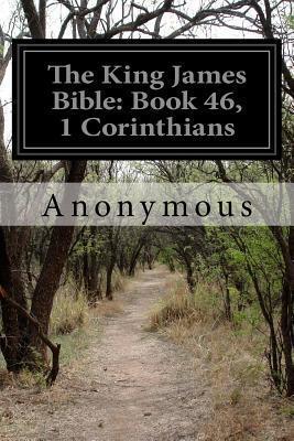 The King James Bible: Book 46, 1 Corinthians