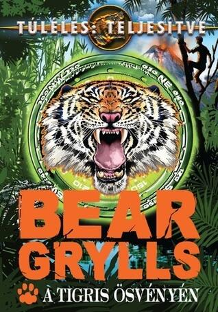 A tigris ösvényén