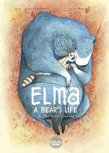 Elma: A Bear's Life (Volume 1) The Great Journey