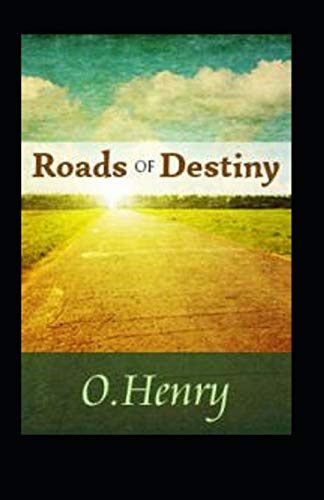 Roads of Destiny Illustrated