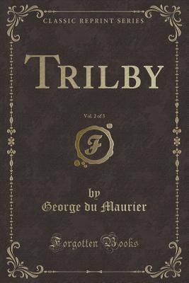 Trilby, Vol. 2