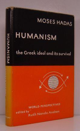 Humanism: The Greek Ideal and its Survival