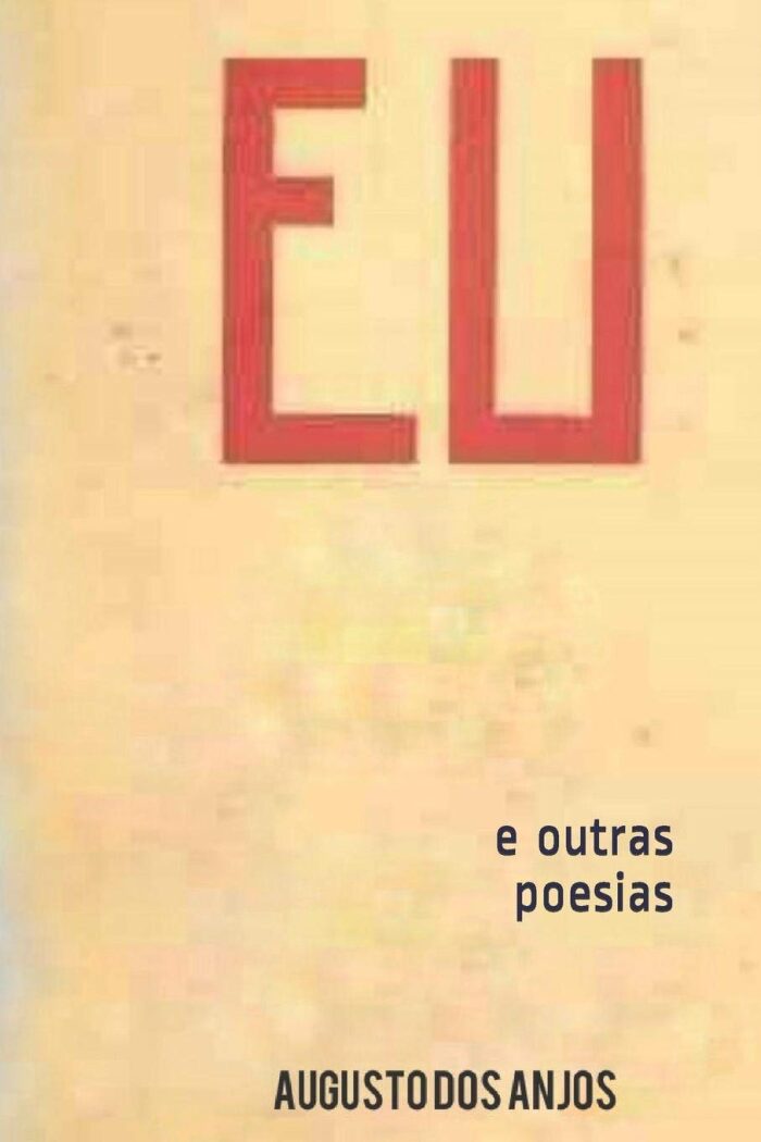 Eu e outras poesias: Augusto dos Anjos