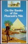 On the Banks of the Pharaoh's Nile (Young Discovery Library)
