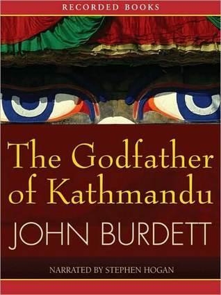 The Godfather of Kathmandu: Sonchai Jitpleecheep Series, Book 4