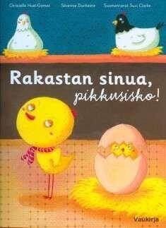 Rakastan sinua, pikkusisko!