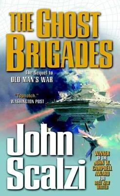 The Ghost Brigades[GHOST BRIGADES][Mass Market Paperback]