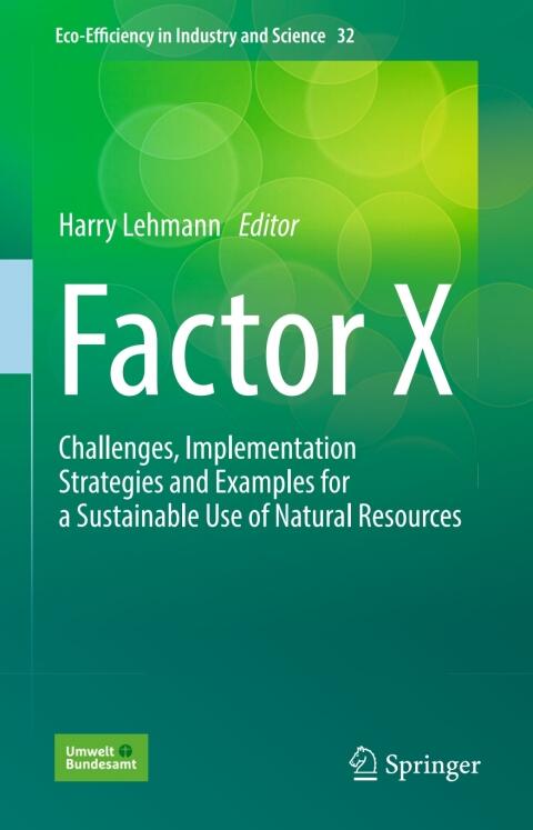 Factor X: Challenges, Implementation Strategies, and Examples for Sustainable Use of Natural Resources