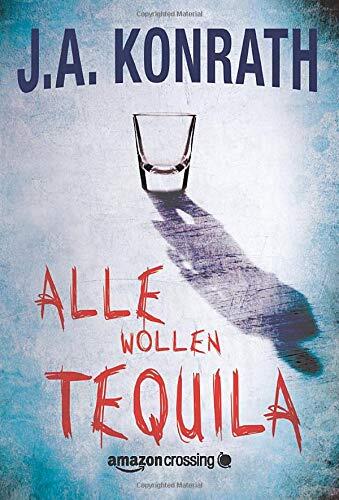 Alle wollen Tequila (Ein Jack-Daniels-Thriller)