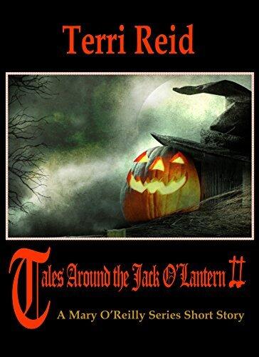 Tales Around the Jack O'Lantern II: A Mary O'Reilly Short Story
