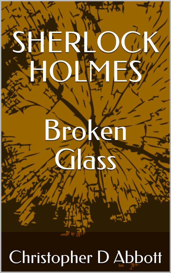 SHERLOCK HOLMES Broken Glass
