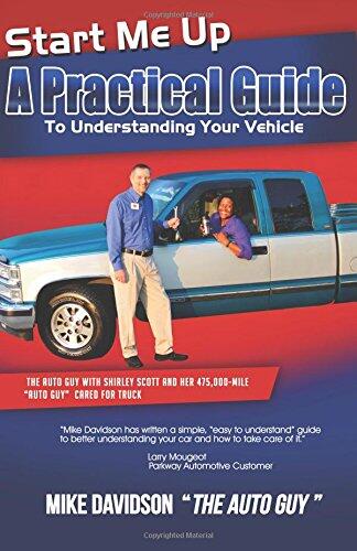 Start Me Up: A Practical Guide to Understanding Your Vehicle