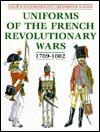 Uniforms of the French Revolutionary Wars 1789-1802