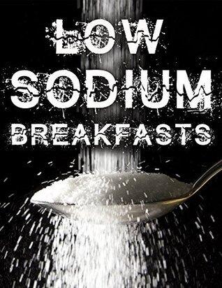 Low Sodium Breakfasts