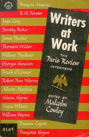 Writers At Work: The Paris Review Interviews