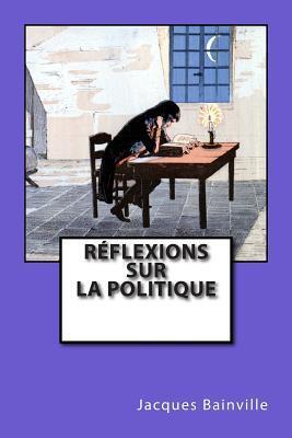 Réflexions sur la politique