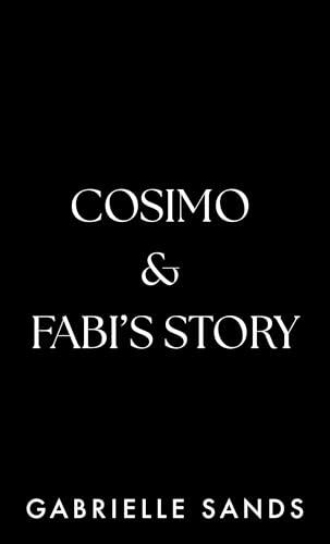 Cosimo & Fabi's Story: An Arranged Marriage Mafia Romance