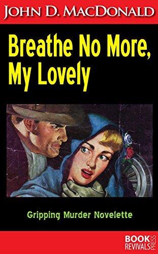 Breathe No More, My Lovely