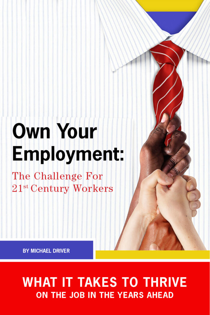 Own Your Employment: The Challenge for Twenty-First Century Workers