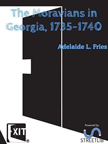 The Moravians in Georgia, 1735-1740