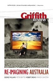 Griffith Review 19: Re-imagining Australia