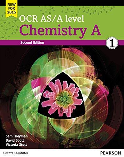 OCR AS/A level Chemistry A Student Book 1