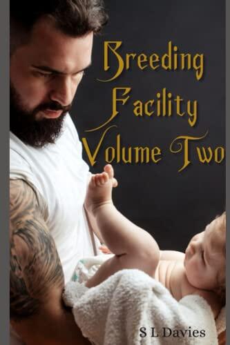 Breeding Facility: Volume Two