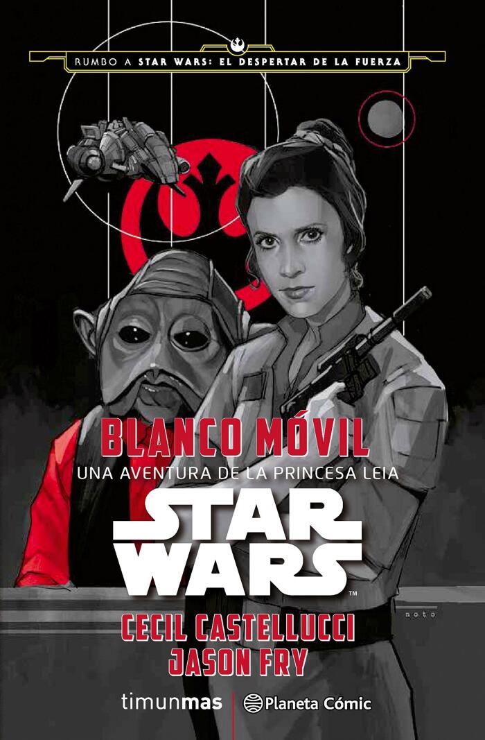 Blanco Móvil. Una aventura de la Princesa Leia