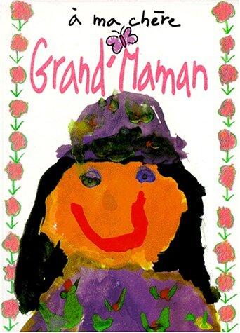 A MA CHERE GRAND MAMAN