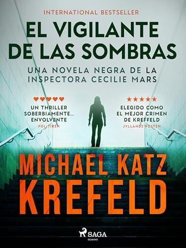 El Vigilante de las Sombras: Una novela negra de la inspectora Cecilie Mars