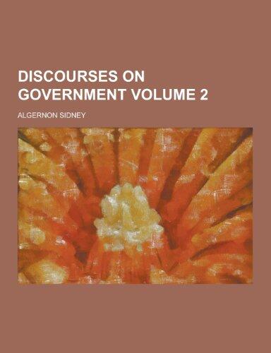 Discourses on Government Volume 2