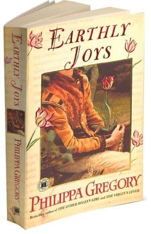 Earthly Joys: A Novel
