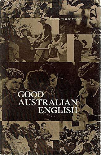 Good Australian English and good New Zealand English,