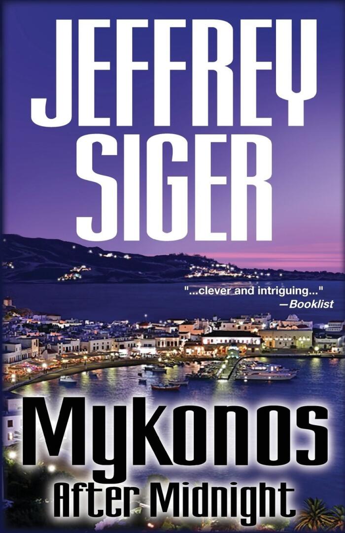 Mykonos After Midnight (Inspector Keen Dunliffe Mysteries) by Jeffrey Siger (3-Sep-2013) Paperback
