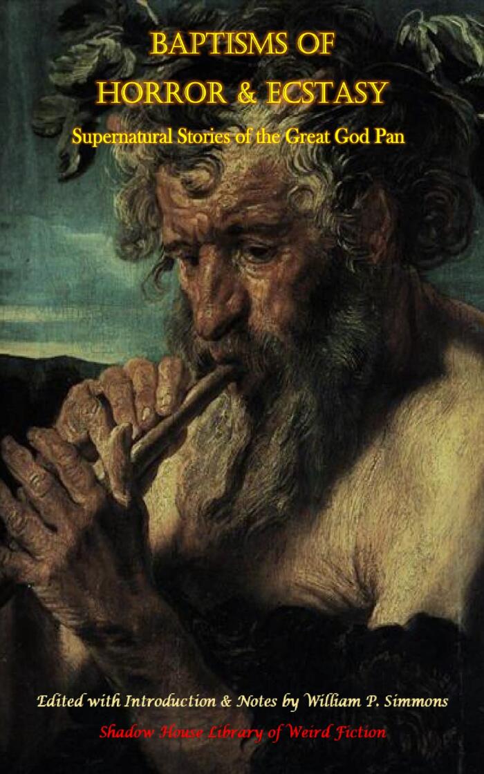 Baptisms of Horror & Ecstasy: Supernatural Stories of the Great God Pan