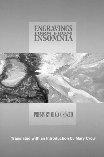 Engravings Torn from Insomnia (Lannan Translations Selection Series) (Spanish Edition) by Orozco, Olga (2002) Paperback