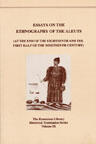 Essays on the Ethnology of the Aleuts: Rasmuson Volume IX