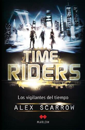 Timeriders I: Los Vigilantes del Tiempo