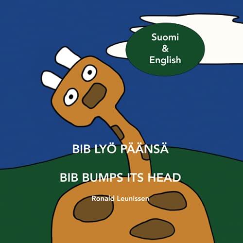 Bib lyö päänsä - Bib bumps its head: Suomi & English (Bib the giraffe)