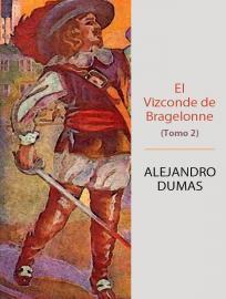 El Vizconde de Bragelonne Tomo II