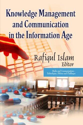 Knowledge Management and Communication in the Information Age
