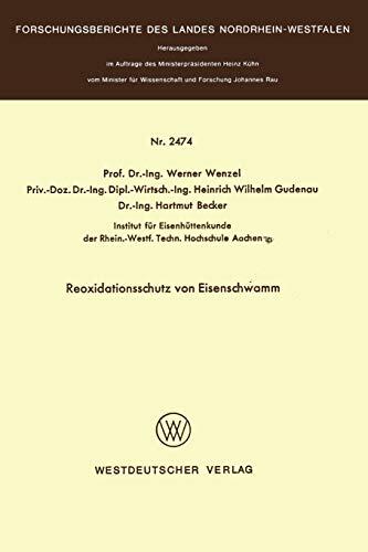 Reoxidationsschutz von Eisenschwamm (Forschungsberichte des Landes Nordrhein-Westfalen, 2474)